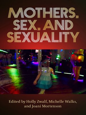 cover image of Mothers, Sex, and Sexuality